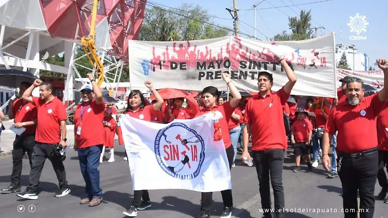Exige Sinttia jornada laboral de 40 horas durante marcha del Día del Trabajo 